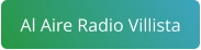 Al Aire Radio Villista